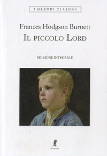 Il Piccolo Lord - Classicini Edizione Illustrata Di Frances H. Burnett - Foto 10