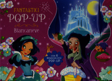 Biancaneve. Libro pop-up. Ediz. a colori