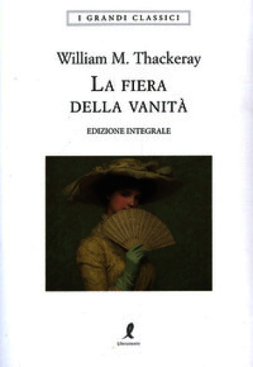 La fiera delle vanità. Ediz. integrale