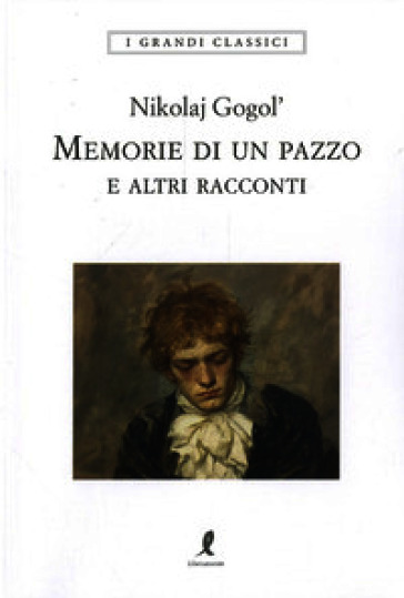 Memorie di un pazzo e altri racconti