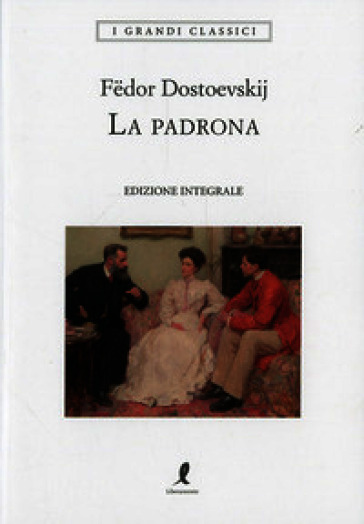 La padrona. Ediz. integrale