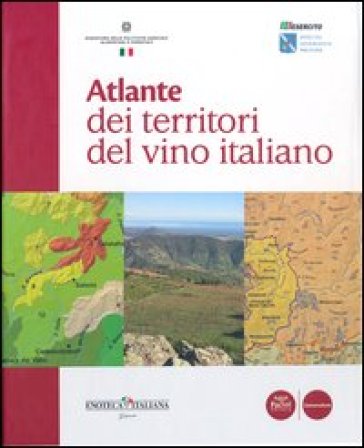 Atlante Dei Territori Del Vino Italiano