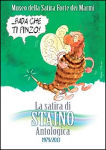 La satira di Staino. Antologica 1979-2013. Ediz. illustrata