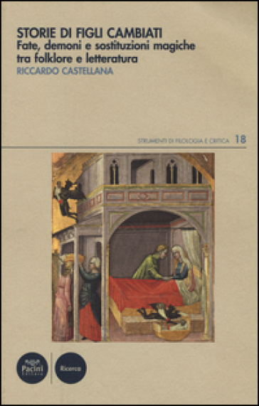 Storie di figli cambiati. Fate, demoni e sostituzioni magiche tra folklore e letteratura