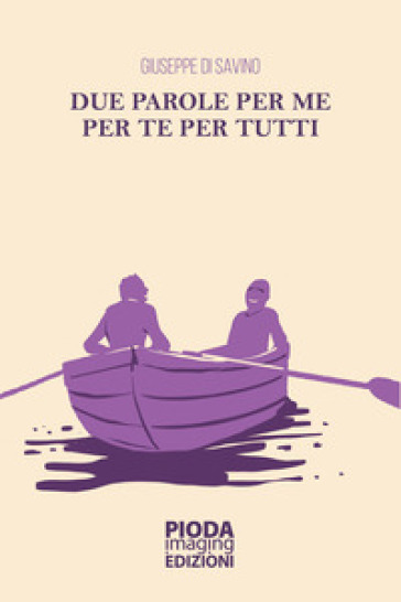 Due Parole Per Me Per Te Per Tutti
