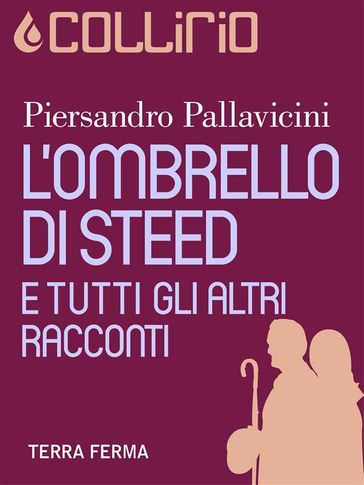 L'Ombrello di Steed e tutti gli altri racconti
