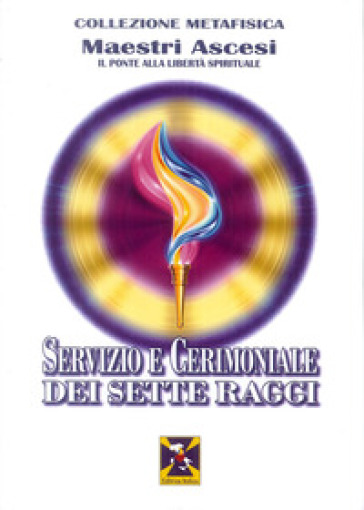 Servizi e cerimoniali dei Sette Raggi