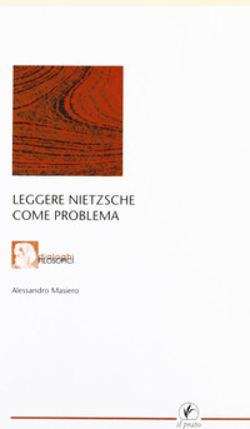 Leggere Nietzsche Come Problema