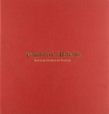 Cappelleria Palladio. Bottega storica in Vicenza