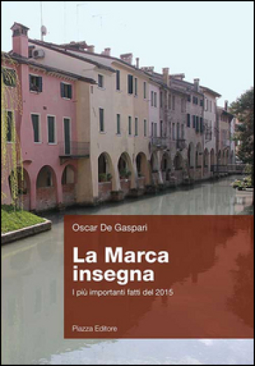 La marca insegna. I più importanti fatti del 2015