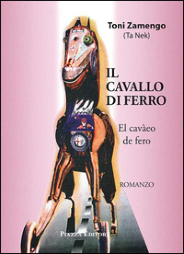 Il Cavallo Di Ferro-El CavàEo De Fero