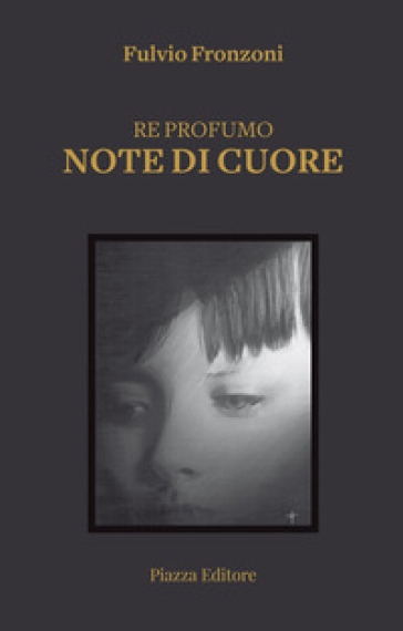 Re profumo. Note di cuore