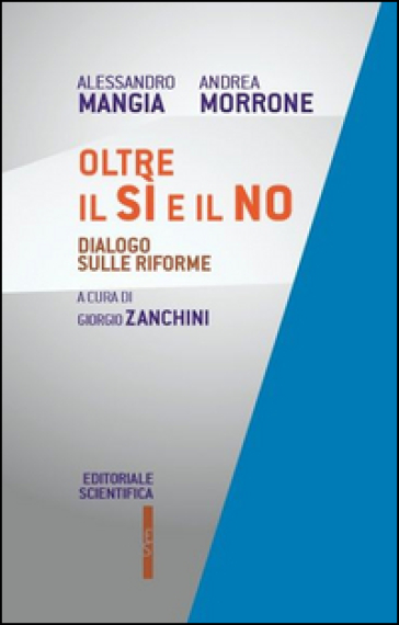 Oltre il sì e il no. Dialogo sulle riforme