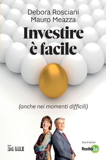 Investire è facile (anche nei momenti difficili)