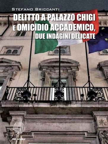 Delitto a Palazzo Chigi e omicidio accademico