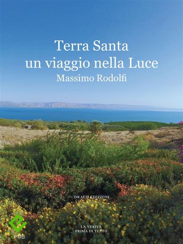 Terra Santa un viaggio nella Luce