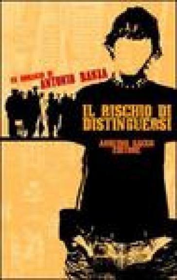 Il Rischio Di Distinguersi