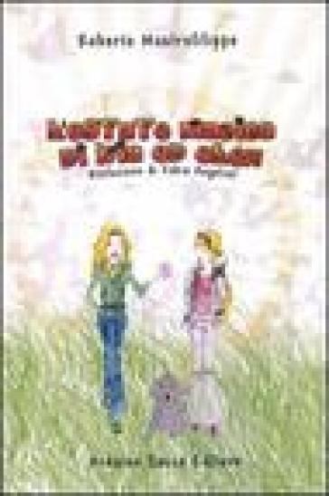 L'estate Magica Di Kia Ed Elen