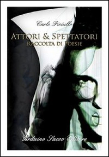 Attori &amp; spettatori