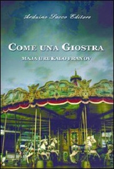 Come Una Giostra