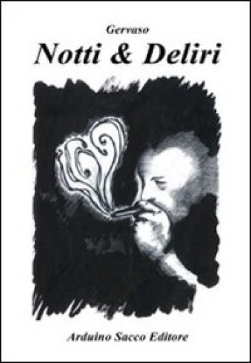 Notti &amp; deliri