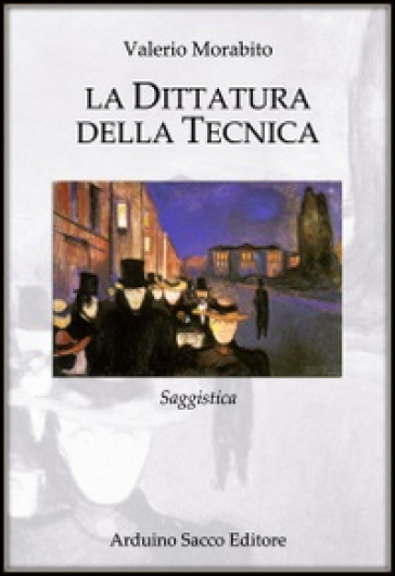 La Dittatura Della Tecnica