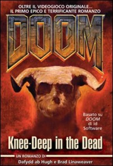 Doom. Knee-Deep In The Dead. Ediz. Italiana