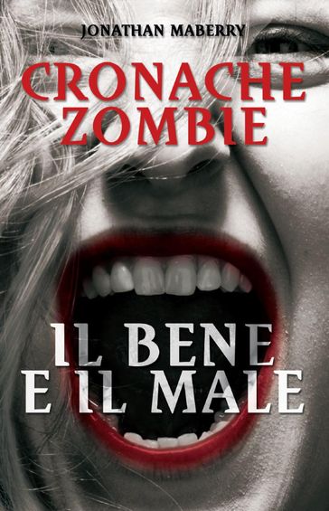 Cronache Zombie 2: Il Bene e il Male