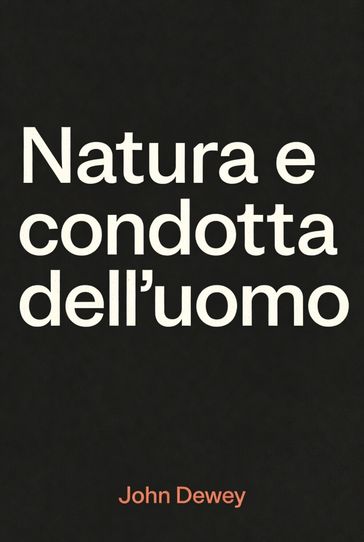 Natura e condotta dell'uomo
