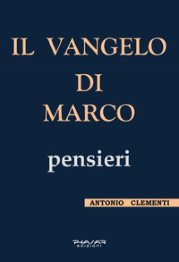 Il Vangelo di Marco, pensieri