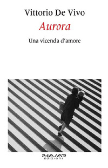 Aurora. Una vicenda d'amore