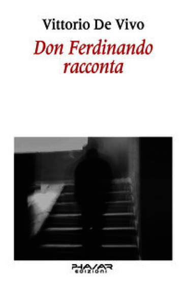 Don Ferdinando racconta