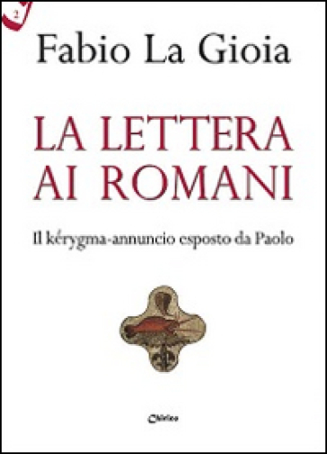 La Lettera Ai Romani. Il KéRygma-Annuncio Esposto Da Paolo-image