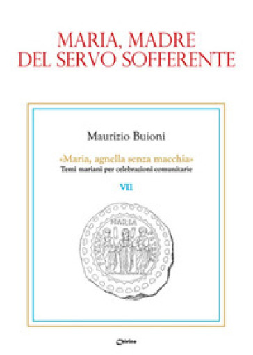 Maria, madre del servo sofferente