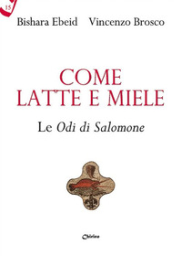 Come latte e miele. Le Odi di Salomone