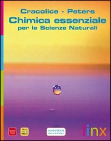 Chimica essenziale. Scienze naturali. Per le Scuole superiori. Con espansione online