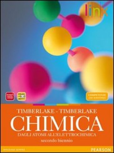 Chimica. Dagli atomi all'elettrochimica. Per le Scuole superiori. Con espansione online