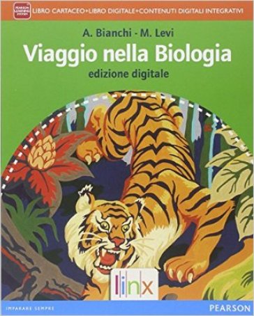 Viaggio nella biologia. Per le Scuole superiori. Con e-book. Con espansione online