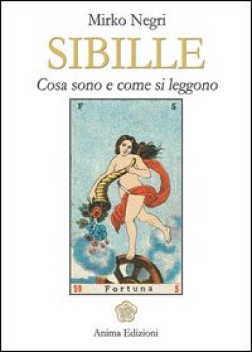 Sibille. Cosa sono e come si leggono. Ediz. illustrata
