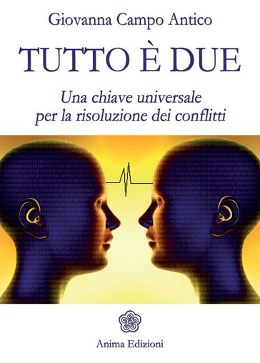 Tutto è due