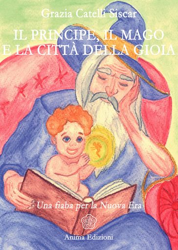 Il Principe, il Mago e la città della Gioia