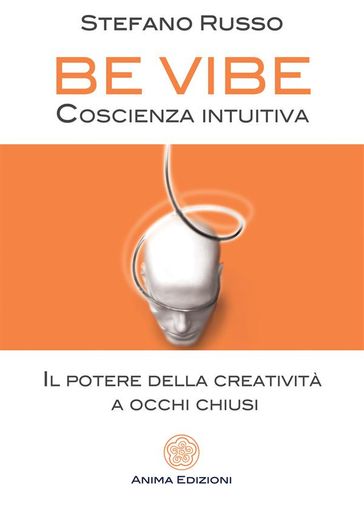 Be Vibe - Coscienza intuitiva