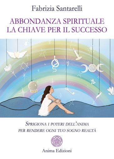 Abbondanza spirituale: la chiave per il successo