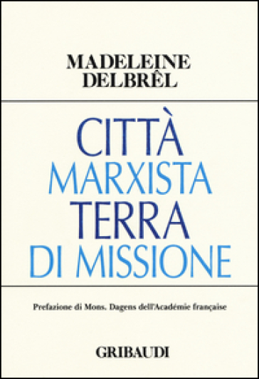 Città marxista terra di missione