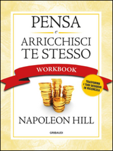 Pensa e arricchisci te stesso. Workbook