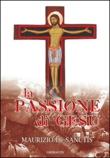 La passione di Gesù
