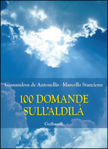 100 domande sull'Aldilà