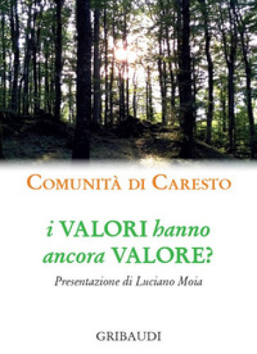 I valori hanno ancora valore?