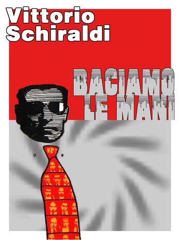 Baciamo le mani