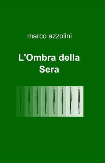 L'Ombra della Sera